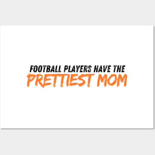 Football Players Have The Prettiest Moms Posters and Art